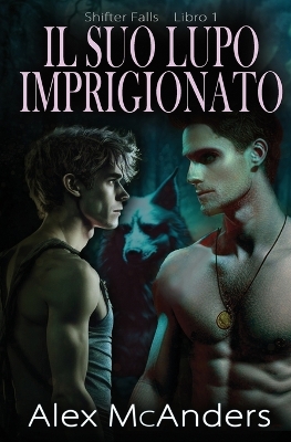 Book cover for Il Suo Lupo Imprigionato