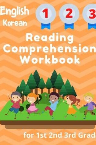 Cover of English Korean Reading Comprehension Workbook for 1st 2nd 3rd Grade