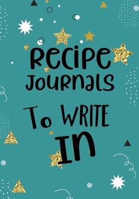 Book cover for Recipe Journals to Write in