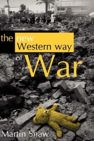Cover of The New Western Way of War: Risk-Transfer War and its Crisis in Iraq