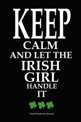 Book cover for Keep Calm and Let the Irish Girl Handle It