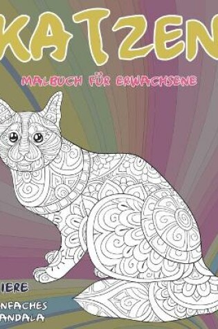 Cover of Malbuch fur Erwachsene - Einfaches Mandala - Tiere - Katzen