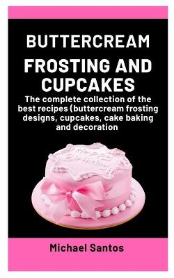 Book cover for Buttercream Frosting and Cupcakes