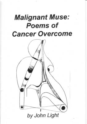 Book cover for Malignant Muse: Poems of Cancer Overcome