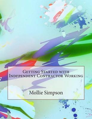 Book cover for Getting Started with Independent Contractor Working