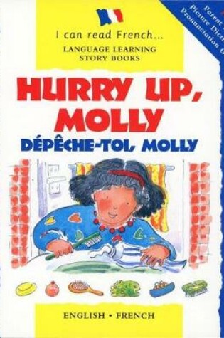 Cover of Hurry Up Molly/English-French