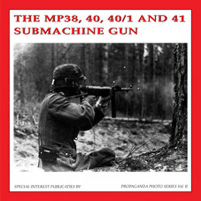 Cover of The Mp38, 40, 40/1 and 41 Submachinegun