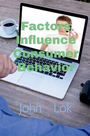 Cover of Factors Influence Consumer Behavior