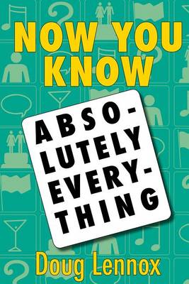 Book cover for Now You Know Absolutely Everything