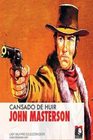 Cover of Cansado de huir (Coleccion Oeste)