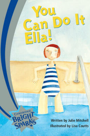 Cover of Bright Sparks: You Can Do It, Ella!