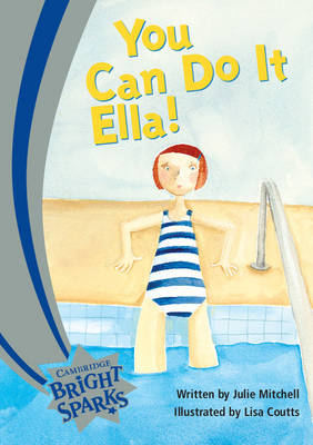 Cover of Bright Sparks: You Can Do It, Ella!