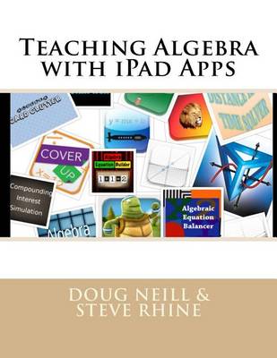 Book cover for Teaching Algebra with iPad Apps