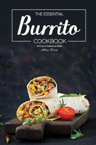 Cover of The Essential Burrito Cookbook