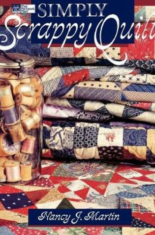 Cover of Simply Scrappy Quilts "Print on Demand Edition"