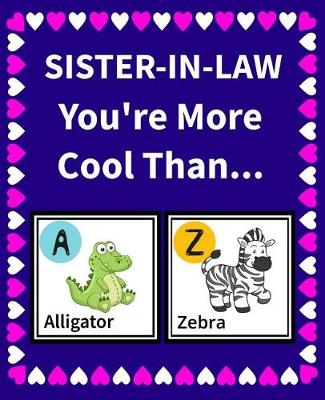 Book cover for Sister-in-Law You're More Cool Than