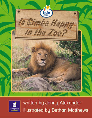 Cover of Info Trail Emergent Stage Is Simba Happy In The Zoo? Non-fiction