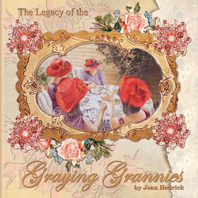 Cover of The Legacy of the Graying Grannies