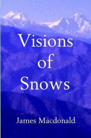 Cover of Visions of Snows