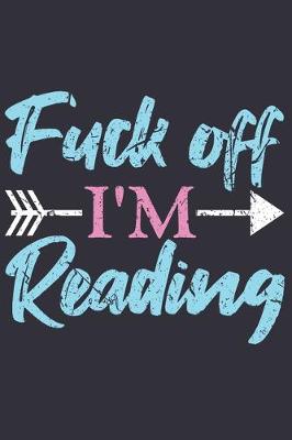 Book cover for Fuck Off I'm Reading