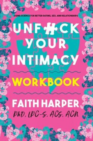 Cover of Unfuck Your Intimacy Workbook