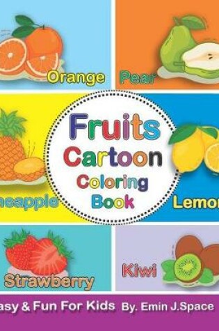 Cover of Fruits Cartoon Coloring Book