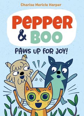 Book cover for Pepper & Boo: Paws Up for Joy! (A Graphic Novel)