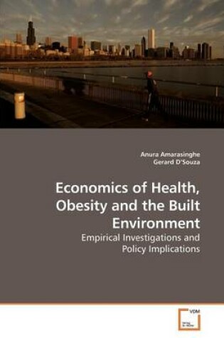 Cover of Economics of Health, Obesity and the Built Environment