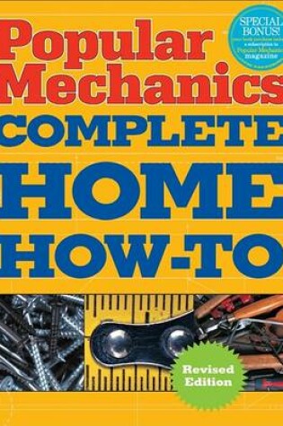 Cover of Popular Mechanics Complete Home How-To