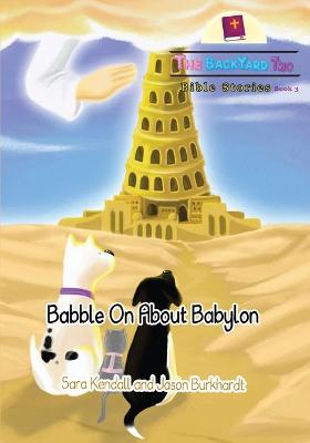 Book cover for Babble On About Babylon