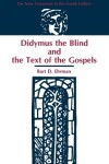 Book cover for Didymus the Blind and the Text of the Gospels