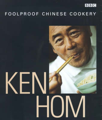 Book cover for Ken Hom's Foolproof Chinese Cookery