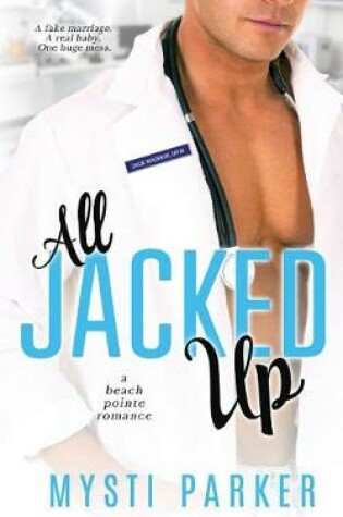 Cover of All Jacked Up