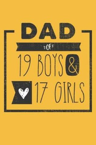 Cover of DAD of 19 BOYS & 17 GIRLS