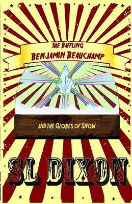 Book cover for The Baffling Benjamin Beauchamp and the Globes of Snow
