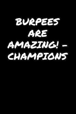 Book cover for Burpees Are Amazing Champions