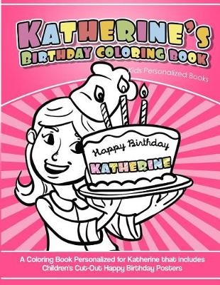 Book cover for Katherine's Birthday Coloring Book Kids Personalized Books