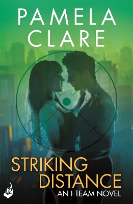 Book cover for Striking Distance: I-Team 6 (A series of sexy, thrilling, unputdownable adventure)