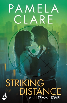 Cover of Striking Distance: I-Team 6 (A series of sexy, thrilling, unputdownable adventure)