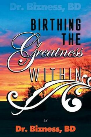 Cover of Birthing the Greatness Within