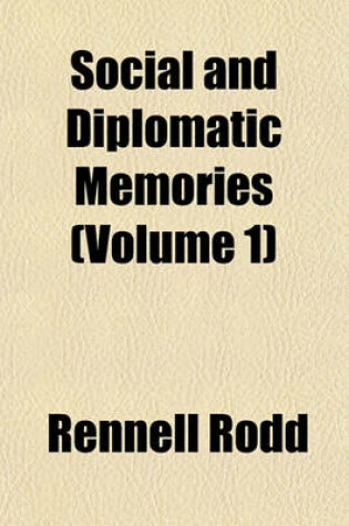 Cover of Social and Diplomatic Memories (Volume 1)