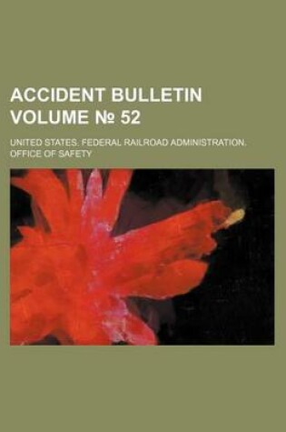 Cover of Accident Bulletin Volume 52