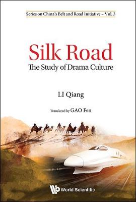 Cover of Silk Road: The Study Of Drama Culture