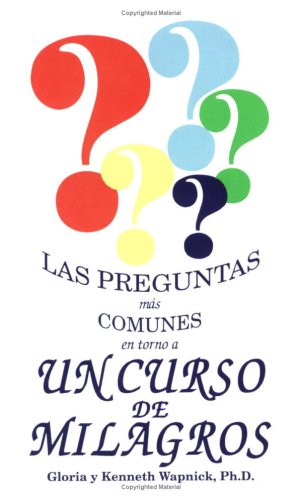 Book cover for Las Preguntas Mas Comunes En Torno a Un Curso de Milagros