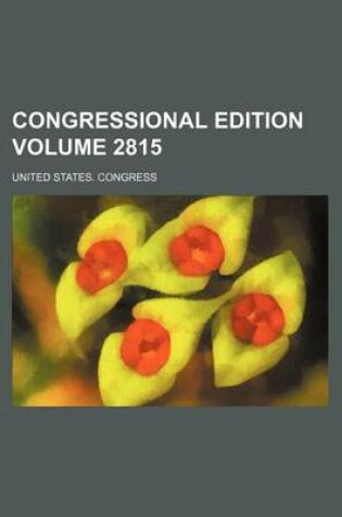 Cover of Congressional Edition Volume 2815