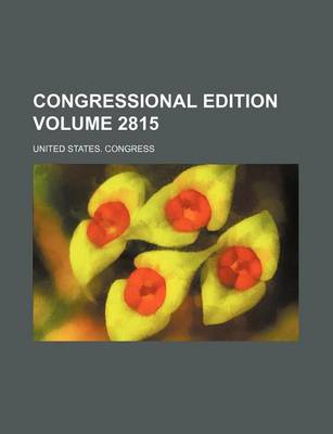 Book cover for Congressional Edition Volume 2815