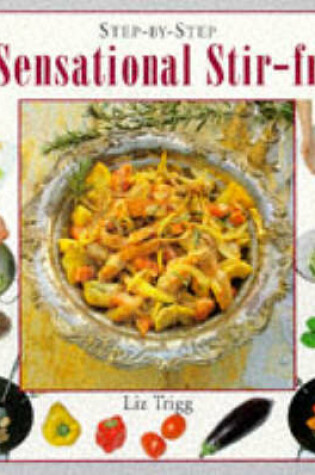 Cover of 50 Sensational Stir-fries