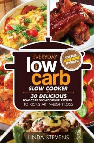 Cover of Low Carb Living Slow Cooker Cookbook