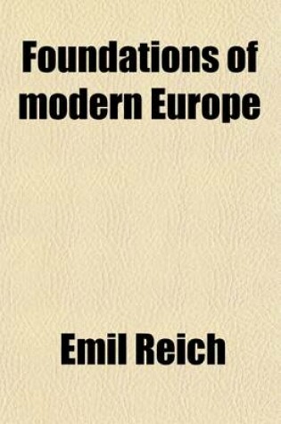 Cover of Foundations of Modern Europe; Twelve Lectures Delivered in the University of London