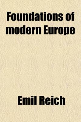 Book cover for Foundations of Modern Europe; Twelve Lectures Delivered in the University of London